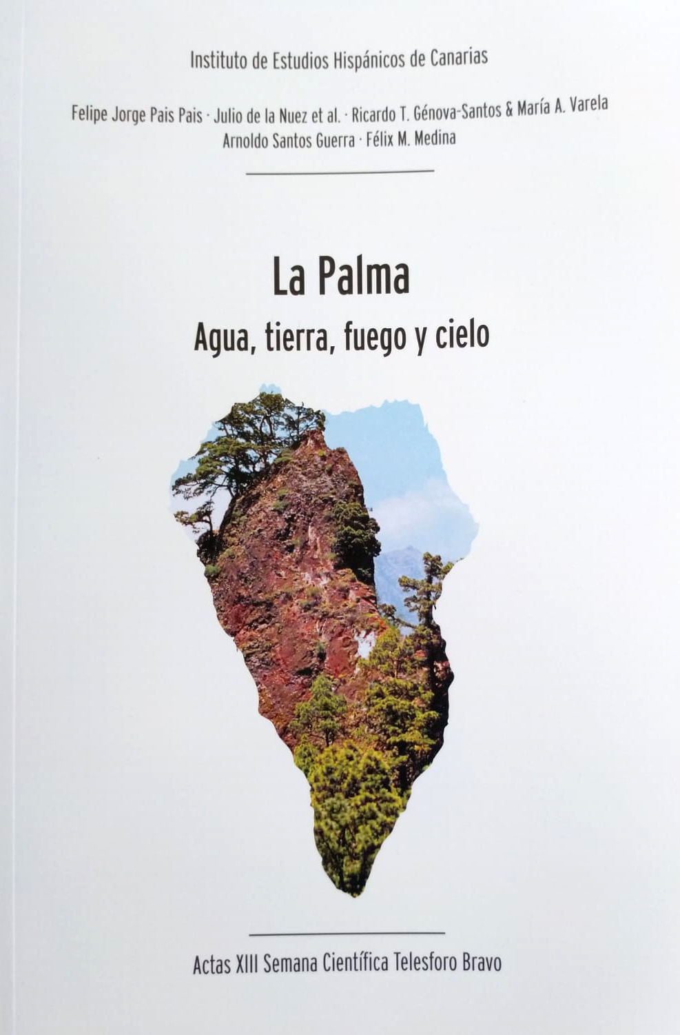 La Palma Agua Tierra Fuego y Cielo de Jaime Coello Bravo